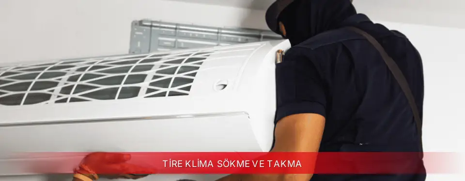 Tire İlçemi ECA Klima Sökme ve Takma